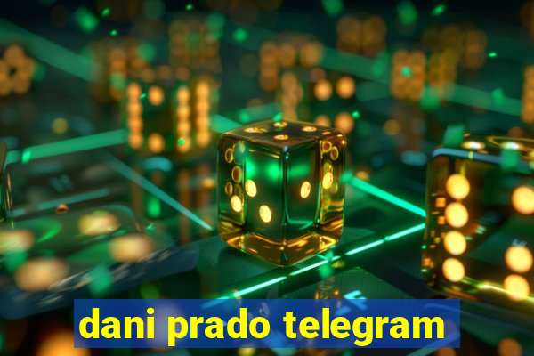 dani prado telegram